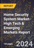 2024 Global Forecast for Home Security System Market (2025-2030 Outlook)-High Tech & Emerging Markets Report- Product Image