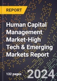 2024 Global Forecast for Human Capital Management Market (2025-2030 Outlook)-High Tech & Emerging Markets Report- Product Image