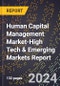 2024 Global Forecast for Human Capital Management Market (2025-2030 Outlook)-High Tech & Emerging Markets Report - Product Image