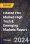 2024 Global Forecast for Hosted Pbx Market (2025-2030 Outlook)-High Tech & Emerging Markets Report - Product Image