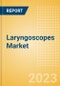 Laryngoscopes Market Size by Segments, Share, Regulatory, Reimbursement, Procedures, Installed Base and Forecast to 2033 - Product Thumbnail Image