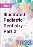 Illustrated Pediatric Dentistry - Part 2- Product Image