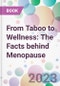 From Taboo to Wellness: The Facts behind Menopause - Product Image