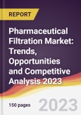 Pharmaceutical Filtration Market: Trends, Opportunities and Competitive Analysis 2023-2028- Product Image
