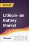 Lithium-ion Battery Market: Trends, Opportunities and Competitive Analysis to 2030 - Product Image