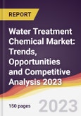 Water Treatment Chemical Market: Trends, Opportunities and Competitive Analysis 2023-2028- Product Image