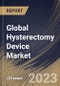 Global Hysterectomy Device Market Size, Share & Industry Trends Analysis Report by Disease Type, End User, Surgical Approach, Regional Outlook and Forecast, 2022-2028 - Product Thumbnail Image