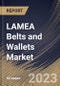 LAMEA Belts and Wallets Market Size, Share & Industry Trends Analysis Report by Material, End User, Distribution Channel, Product, Country and Growth Forecast, 2022-2028 - Product Thumbnail Image