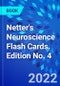 Netter's Neuroscience Flash Cards. Edition No. 4 - Product Image