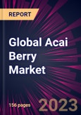 Global Acai Berry Market 2024-2028- Product Image