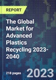The Global Market for Advanced Plastics Recycling 2023-2040- Product Image
