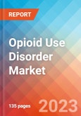 Opioid Use Disorder - Market Insight, Epidemiology and Market Forecast - 2032- Product Image