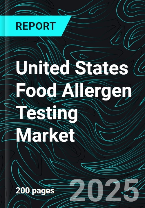 United States Food Allergen Testing Market Forecast Report By Food