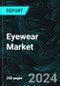Eyewear Market, Size, Global Forecast 2023-2030, Industry Trends, Growth, Share, Outlook, Impact of Inflation, Opportunity Company Analysis - Product Thumbnail Image