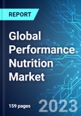 Global Performance Nutrition Market: Analysis By Product, By Consumer group, By Application, By End User, By Distribution Channel, By Region Size and Trends with Impact of COVID-19 and Forecast up to 2028- Product Image