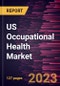 US Occupational Health Market Forecast to 2028 - COVID-19 Impact and Regional Analysis By Offerings, Category, Employee Type, Site Location, and Type - Product Thumbnail Image