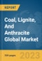 Coal, Lignite, And Anthracite Global Market Report 2024 - Product Image