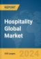 Hospitality Global Market Report 2024 - Product Image