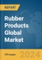 Rubber Products Global Market Report 2024 - Product Thumbnail Image