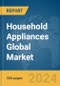 Household Appliances Global Market Report 2024 - Product Thumbnail Image