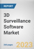 3D Surveillance Software Market by Application, Deployment: Global Opportunity Analysis and Industry Forecast, 2021-2031- Product Image