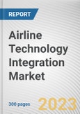 Airline Technology Integration Market by Technology, Offering, Deployment: Global Opportunity Analysis and Industry Forecast, 2021-2031- Product Image