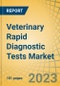 Veterinary Rapid Diagnostic Tests Market by Product, Condition, Animal, and End User - Global Forecast to 2030 - Product Image