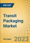 Transit Packaging Market by Type, Sector, and Geography - Global Forecast to 2030 - Product Thumbnail Image