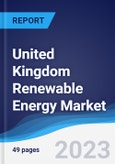 United Kingdom (UK) Renewable Energy Market Summary, Competitive Analysis and Forecast to 2027- Product Image