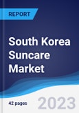 South Korea Suncare Market Summary, Competitive Analysis and Forecast to 2027- Product Image