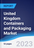 United Kingdom (UK) Containers and Packaging Market Summary, Competitive Analysis and Forecast to 2027- Product Image