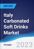 Italy Carbonated Soft Drinks Market Summary, Competitive Analysis and Forecast to 2027- Product Image