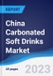 China Carbonated Soft Drinks Market Summary, Competitive Analysis and Forecast to 2027 - Product Image
