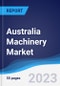 Australia Machinery Market Summary, Competitive Analysis and Forecast to 2027 - Product Image