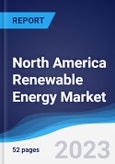 North America Renewable Energy Market Summary, Competitive Analysis and Forecast to 2027- Product Image