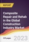 Composite Repair and Rehab in the Global Construction Industry Market: Trends, Opportunities and Competitive Analysis 2023-2028 - Product Thumbnail Image