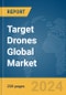 Target Drones Global Market Report 2024 - Product Thumbnail Image