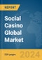 Social Casino Global Market Report 2024 - Product Image