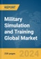 Military Simulation and Training Global Market Report 2024 - Product Thumbnail Image