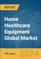 Home Healthcare Equipment Global Market Report 2024 - Product Thumbnail Image