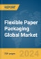 Flexible Paper Packaging Global Market Report 2024 - Product Image