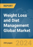 Weight Loss and Diet Management Global Market Report 2024- Product Image