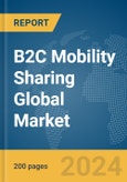 B2C Mobility Sharing Global Market Report 2024- Product Image