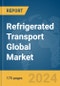 Refrigerated Transport Global Market Report 2024 - Product Thumbnail Image