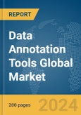 Data Annotation Tools Global Market Report 2024- Product Image