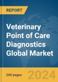 Veterinary Point of Care Diagnostics Global Market Report 2024- Product Image