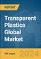 Transparent Plastics Global Market Report 2024 - Product Thumbnail Image