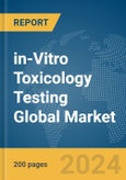 in-Vitro Toxicology Testing Global Market Report 2024- Product Image