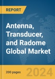 Antenna, Transducer, and Radome Global Market Report 2024- Product Image
