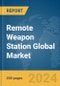 Remote Weapon Station Global Market Report 2024 - Product Thumbnail Image